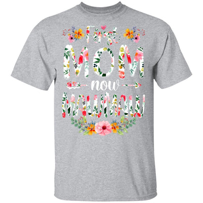 First Mom Now MawMaw Funny New MawMaw Mother's Day Gifts-T-Shirt & Hoodie-Classic T-Shirt-Sport Grey