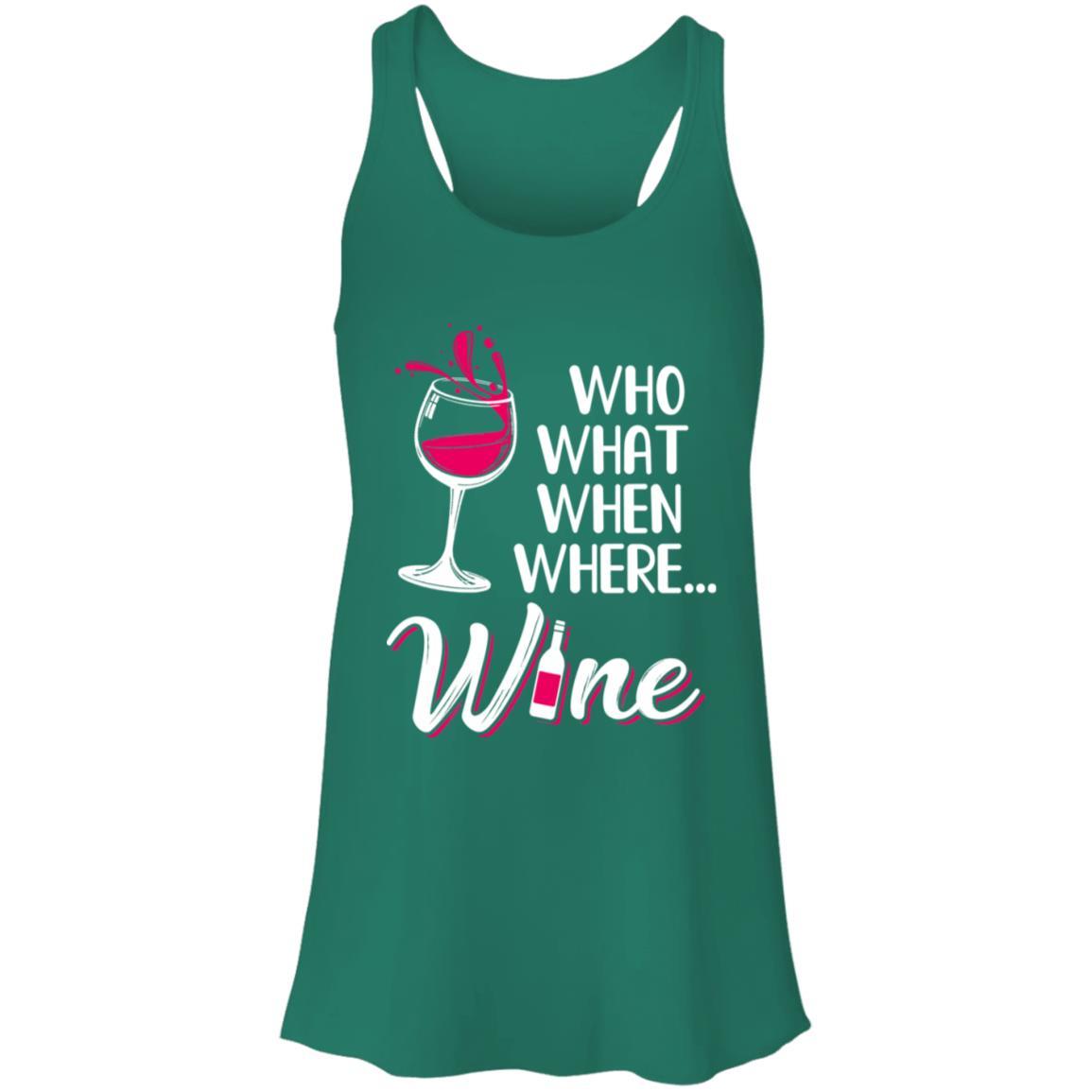 Who Want When Where Wine Drink Lover-T-Shirt & Tank Top-Women's Flowy Racerback Tank-Kelly Green