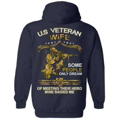 U.S. Veteran Wife Some People Only Dream Of Meeting-T-Shirt & Hoodie-Pullover Hoodie-Navy