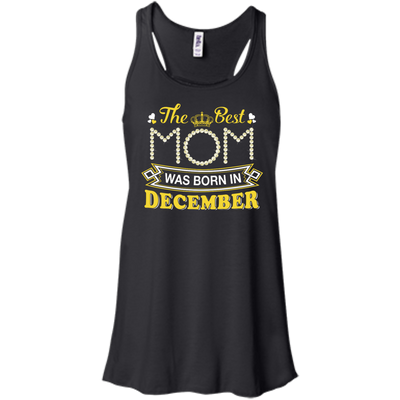 The Best Mom Was Born In December-T-Shirt & Hoodie-Women's Flowy Racerback Tank-Black