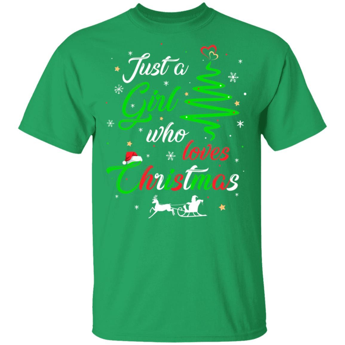 Just A Girl Who Loves Funny Christmas Women Gifts-T-Shirt & Sweatshirt-Classic T-Shirt-Irish Green