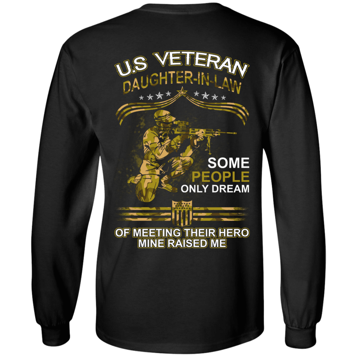 U.S. Veteran Daughter-in-law Some People Only Dream Of Meeting-T-Shirt & Hoodie-Long Sleeve T-Shirt-Black