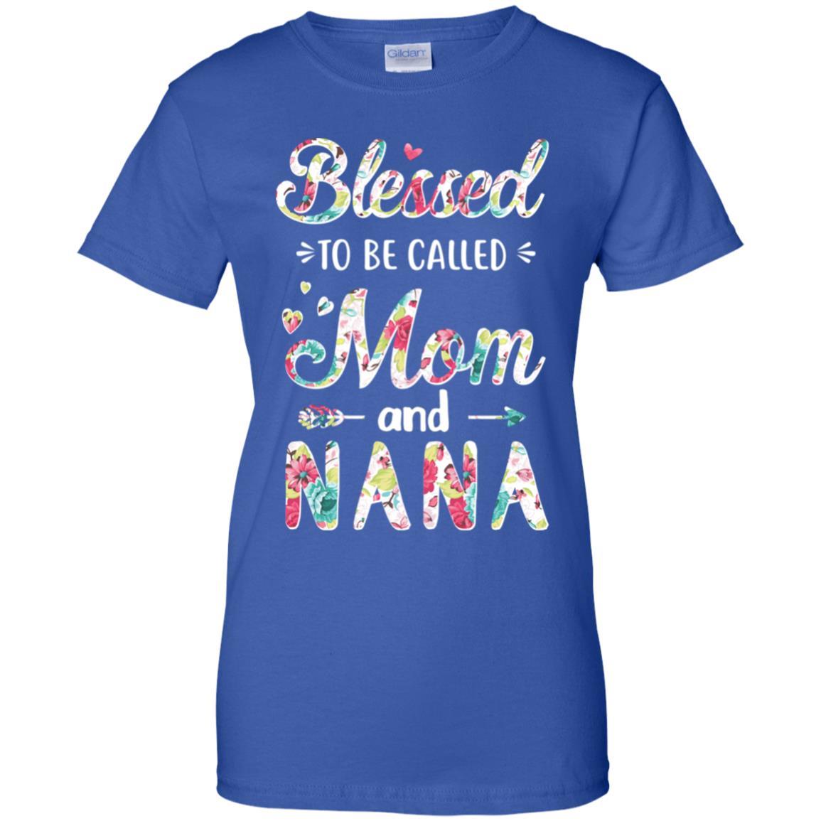 Mothers Day Gifts Blessed To Be Called Mom And Nana-T-Shirt & Hoodie-Women's T-Shirt-Royal