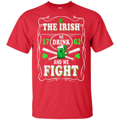 The Irish We Drink 1762 And We Fight St Patrick's Day-T-Shirt & Hoodie-Classic T-Shirt-Red