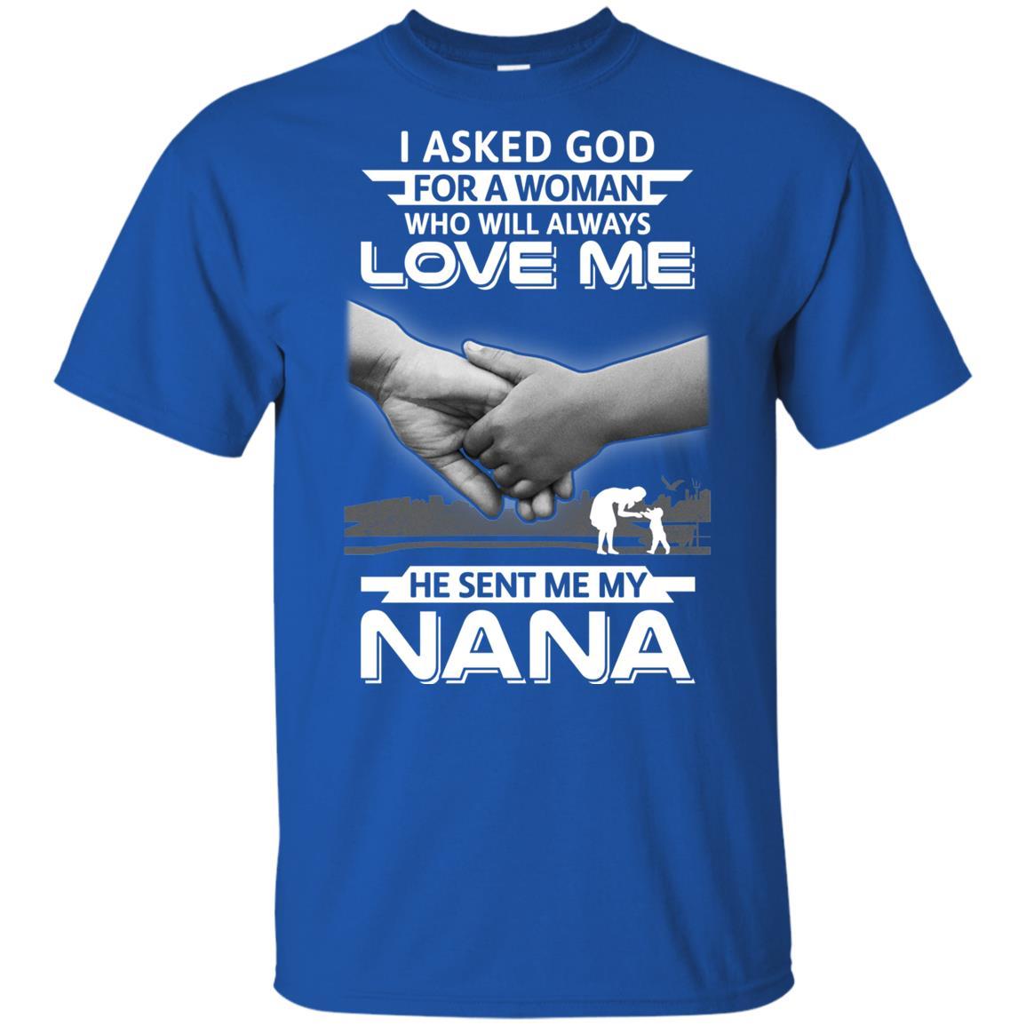 I Asked God For A Woman Who Always Love Me Nana Youth-Youth Shirt-Youth T-Shirt-Royal