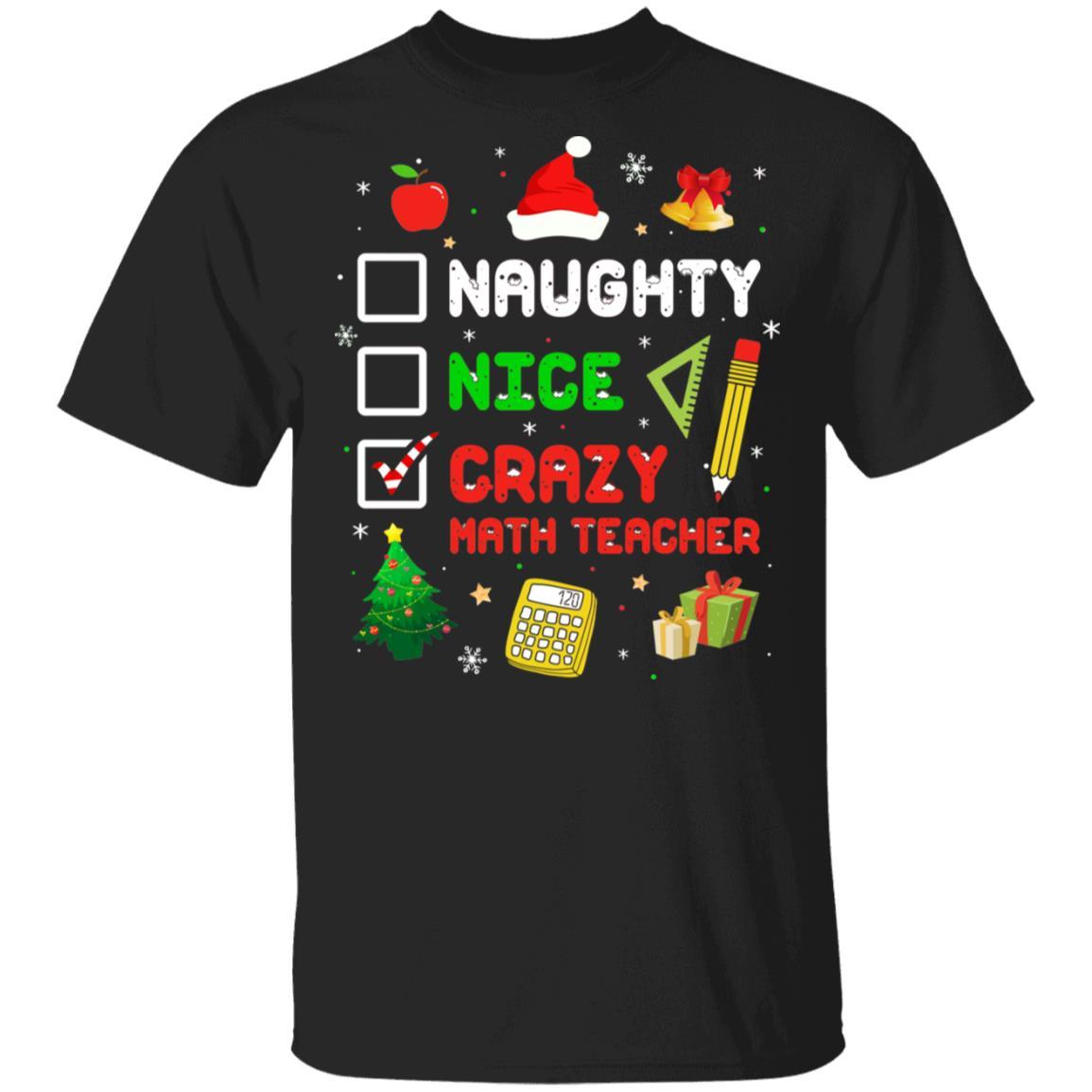 Naughty Nice Crazy Math Teacher Christmas Funny Xmas Gift