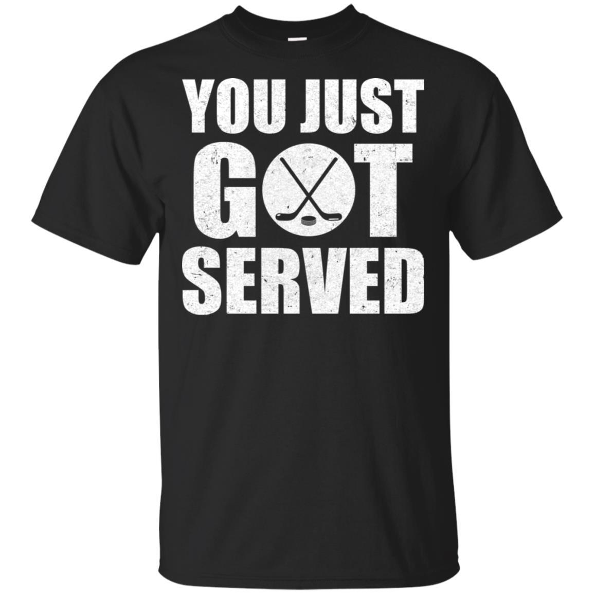 You Just Got Served Gifts For Hockey Lovers-T-Shirt & Hoodie-Classic T-Shirt-Black