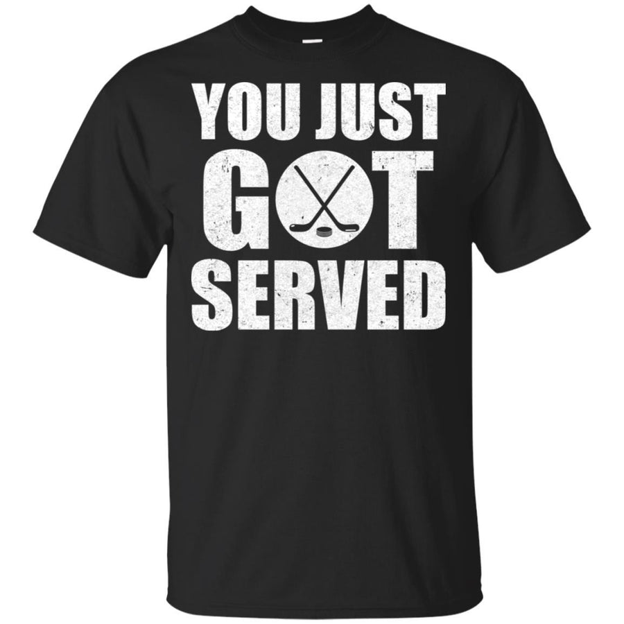 You Just Got Served Gifts For Hockey Lovers-T-Shirt & Hoodie-Classic T-Shirt-Black