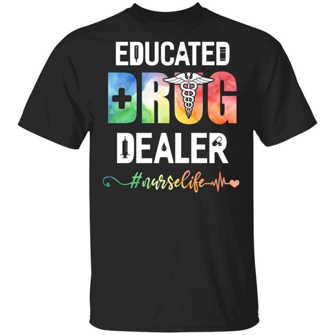 Educated Drug Dealer Funny Nursing Nurse Gift Heart Beat