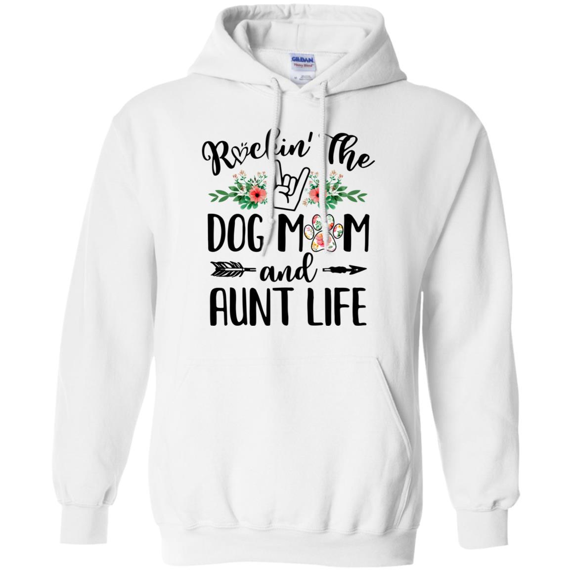 Rockin' The Dog Mom And Aunt Life Mother's Day Gift-T-Shirt & Tank Top-Pullover Hoodie-White