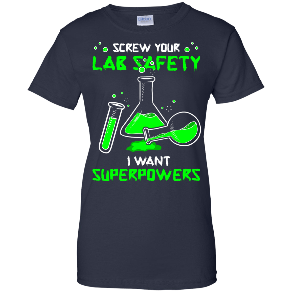 Screw Your Lab Safety I Want Superpowers-T-Shirt & Hoodie-Women's T-Shirt-Navy