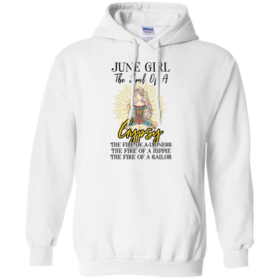 June Girl The Soul Of A Gypsy Funny Birthday Gift-T-Shirt & Tank Top-Pullover Hoodie-White