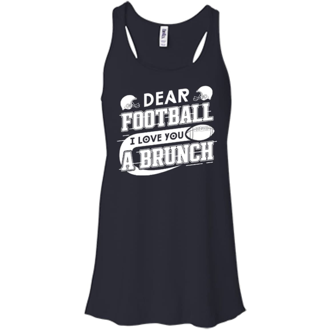 Dear Football I Love You A Brunch-T-Shirt & Hoodie-Women's Flowy Racerback Tank-Midnight