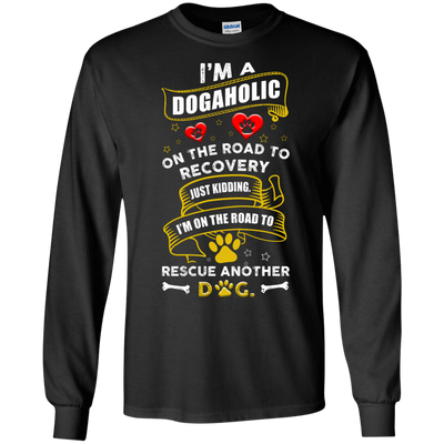 I'm A Dogaholic-T-Shirt & Hoodie-Long Sleeve T-Shirt-Black