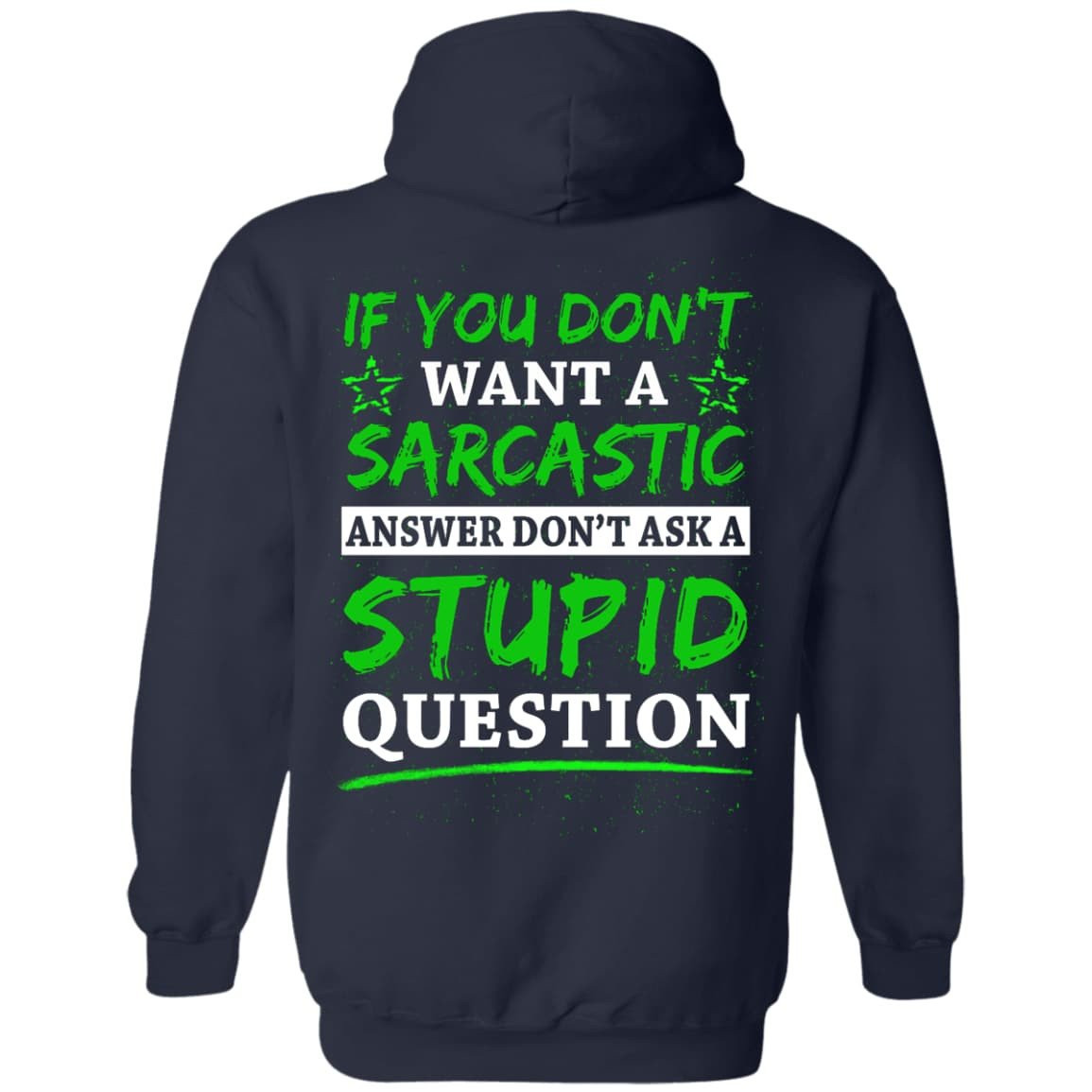 Don't Ask A Stupid Question-T-Shirt & Hoodie-Pullover Hoodie-Navy