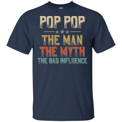 Vintage Pop Pop The Man The Myth The Bad Influence-T-Shirt & Hoodie-Classic T-Shirt-Navy