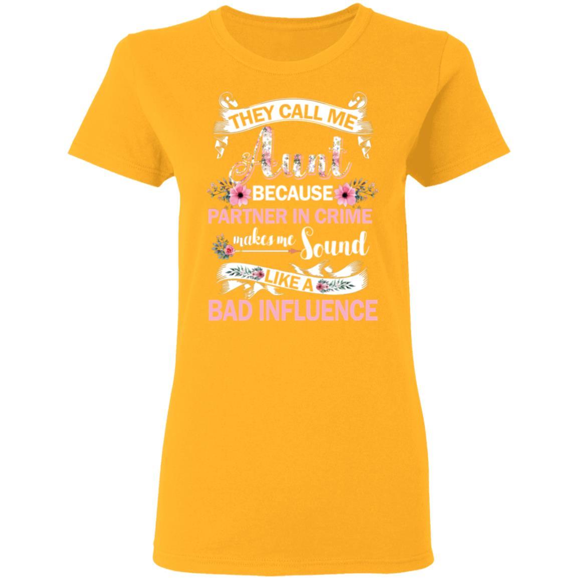 They Call Me Aunt Because Partner In Crime-T-Shirt & Tank Top-Women's T-Shirt-Gold