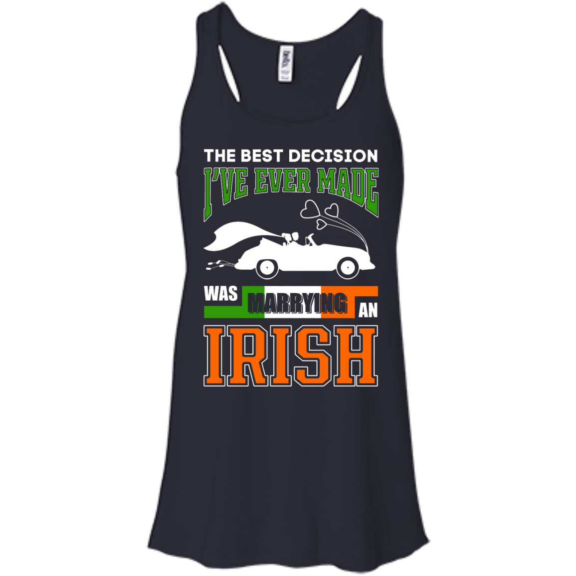 I've Ever Made Was Marrying An Irish-T-Shirt & Hoodie-Women's Flowy Racerback Tank-Midnight