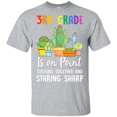3rd Grade Is On Point 1St Day Of School Cactus Teacher-T-Shirt & Hoodie-Classic T-Shirt-Sport Grey