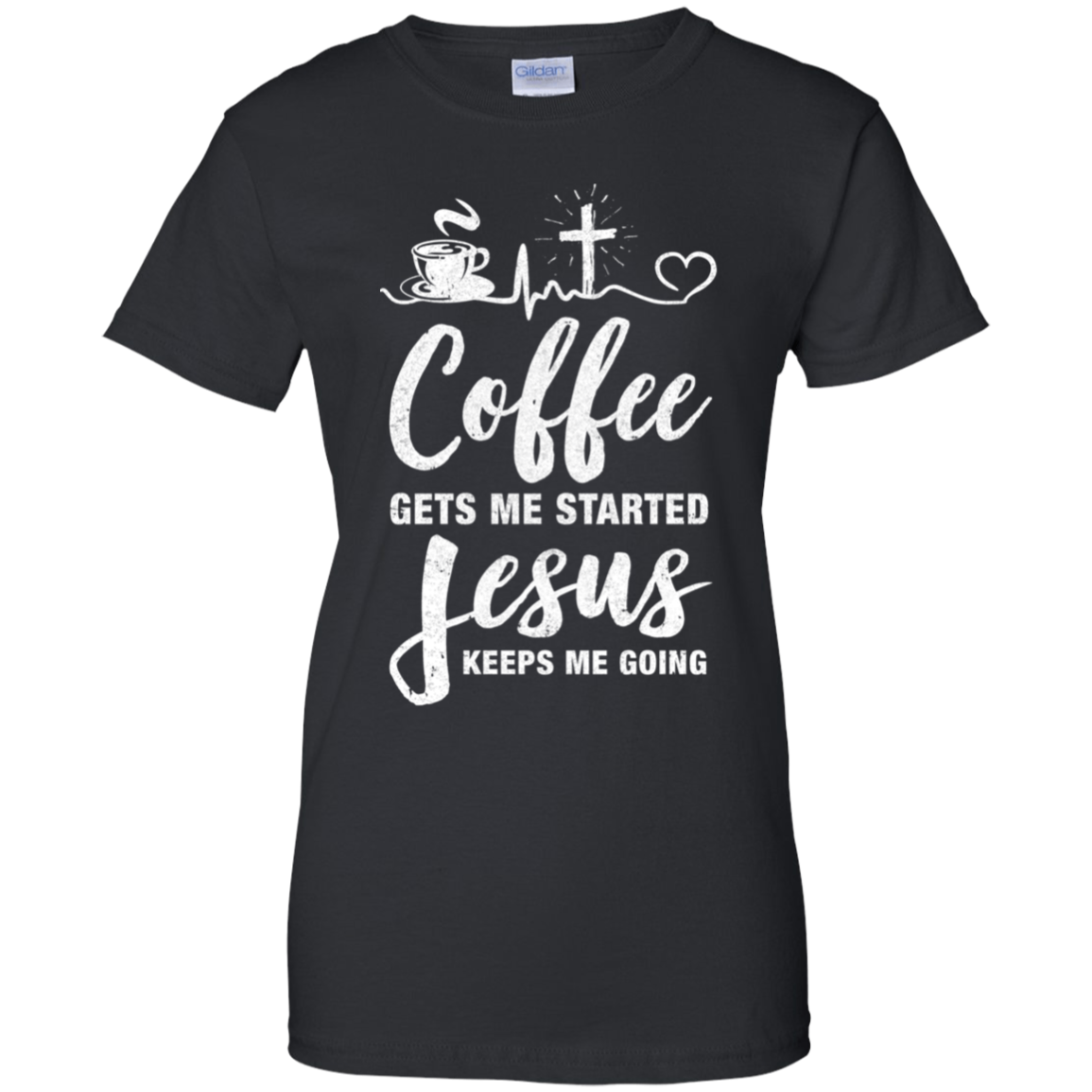 Coffee Gets Me Started Jesus Keeps Me Going-T-Shirt & Hoodie-Women's T-Shirt-Black