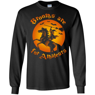 Brooms Are For Amateurs Funny Halloween Horse Riding-T-Shirt & Hoodie-Long Sleeve T-Shirt-Black