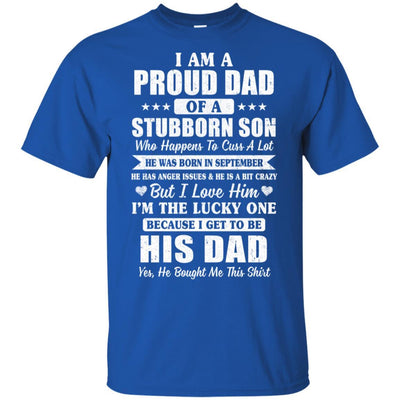 Lucky Dad Have A Stubborn Son Was Born In September-T-Shirt & Hoodie-Classic T-Shirt-Royal