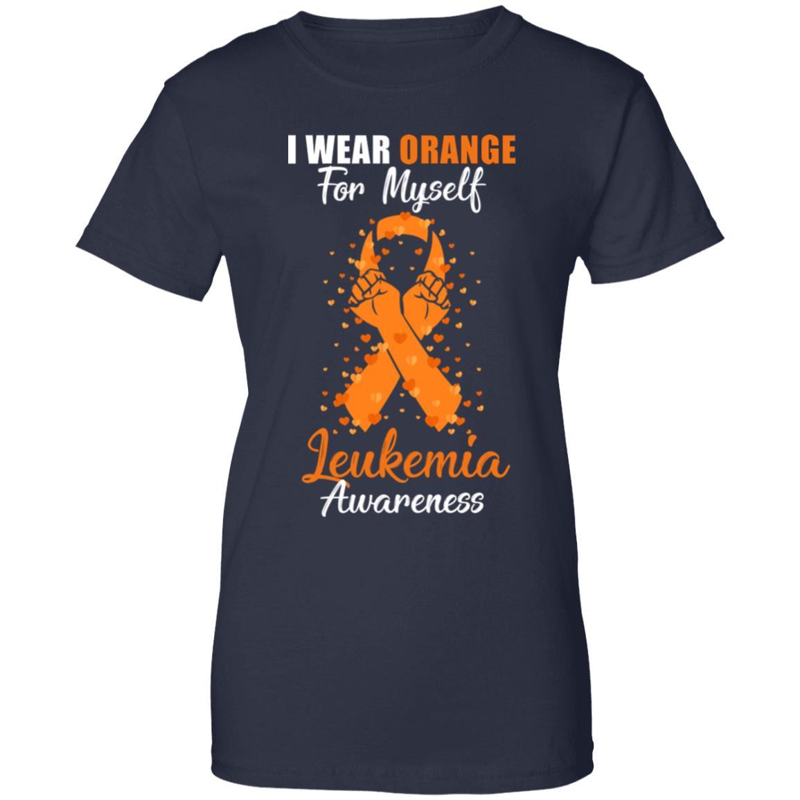 I Wear Orange For Myself Support Leukemia Awareness-T-Shirt & Hoodie-Women's T-Shirt-Navy