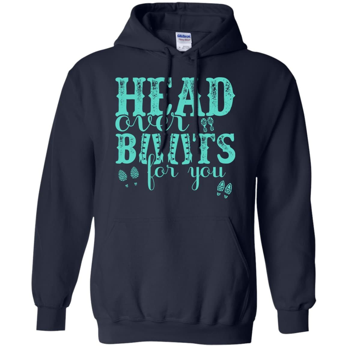 Head Over Boots For You-T-Shirt & Hoodie-Pullover Hoodie-Navy