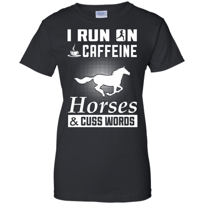 I Run On Caffeine Horses And Cuss Words-T-Shirt & Hoodie-Women's T-Shirt-Black