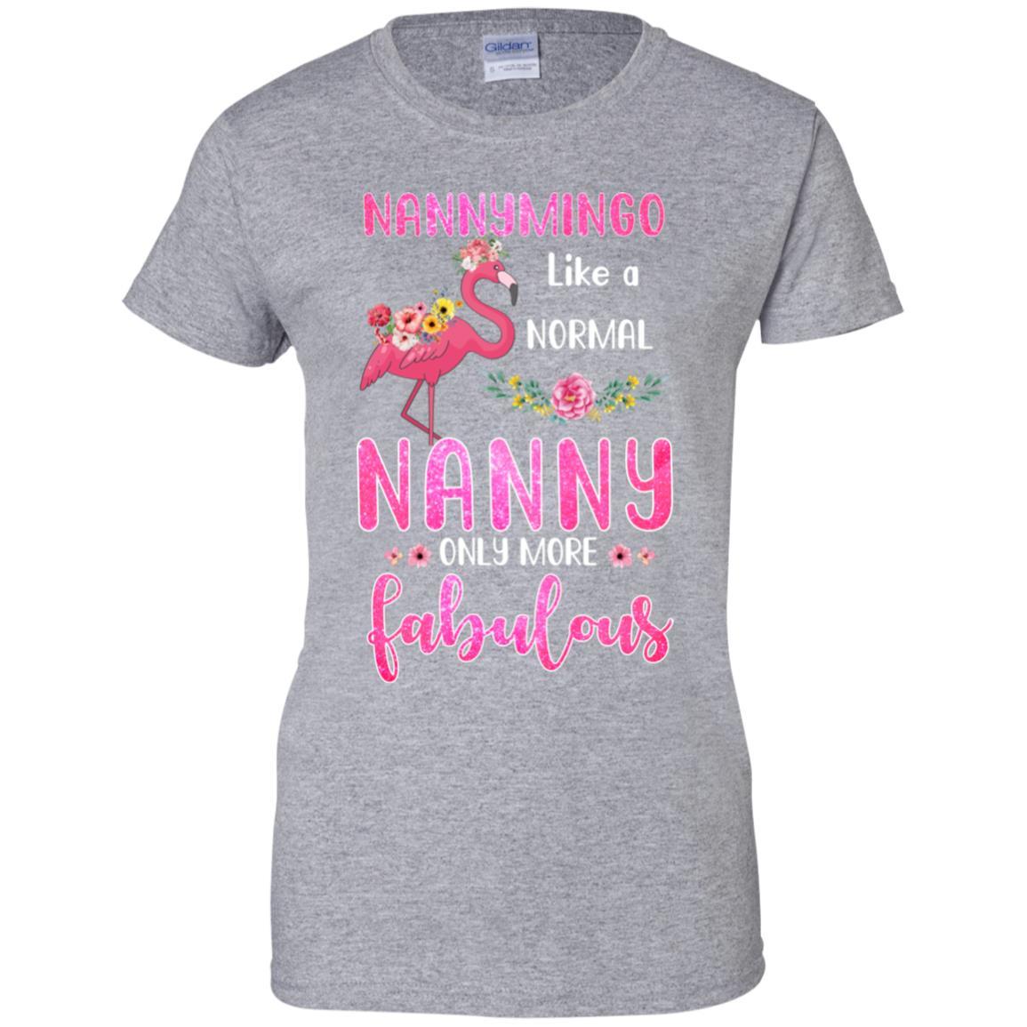 Nannymingo Like A Normal Nanny Only More Fabulous Mom-T-Shirt & Hoodie-Women's T-Shirt-Sport Grey