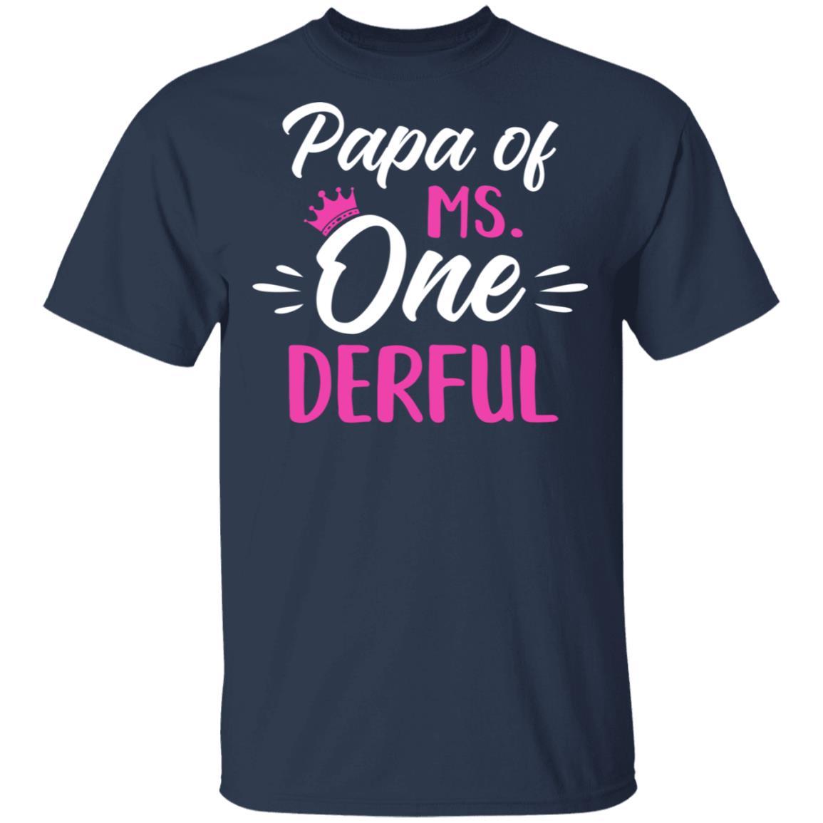 Papa Of Ms Onederful 1st Birthday Party Costumes Gifts-T-Shirt & Hoodie-Classic T-Shirt-Navy