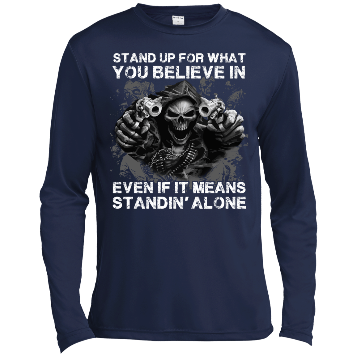 STAND UP FOR WHAT YOU BELIEVE-T-Shirt & Hoodie-Long Sleeve T-Shirt-Navy