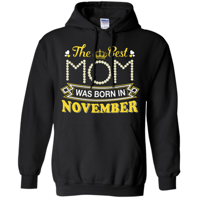 The Best Mom Was Born In November-T-Shirt & Hoodie-Pullover Hoodie-Black