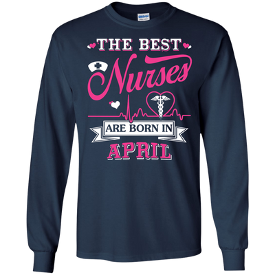 The Best Nurses Are Born In April-T-Shirt & Hoodie-Long Sleeve T-Shirt-Navy