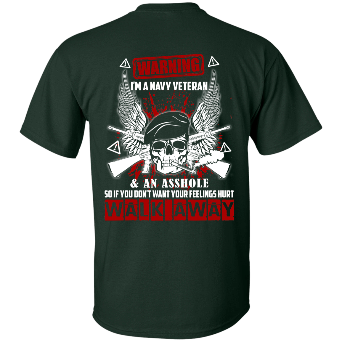 I'm A Navy Veteran And An A**hole-T-Shirt & Hoodie-Classic T-Shirt-Forest Green