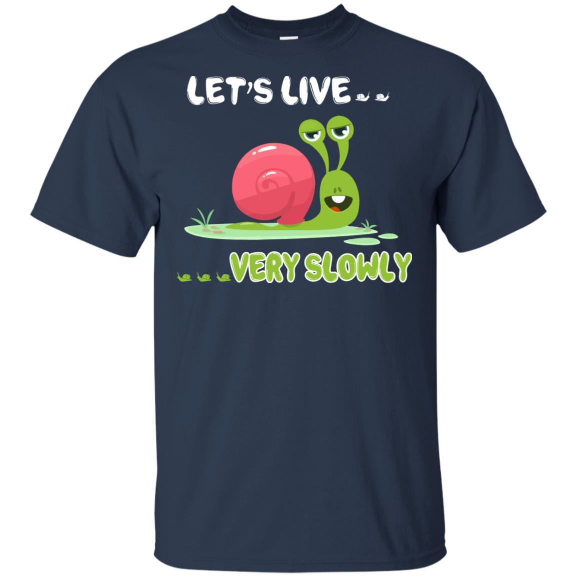 Live Slow But Sorry Im Not Slow Snail-T-Shirt & Hoodie-Classic T-Shirt-Navy