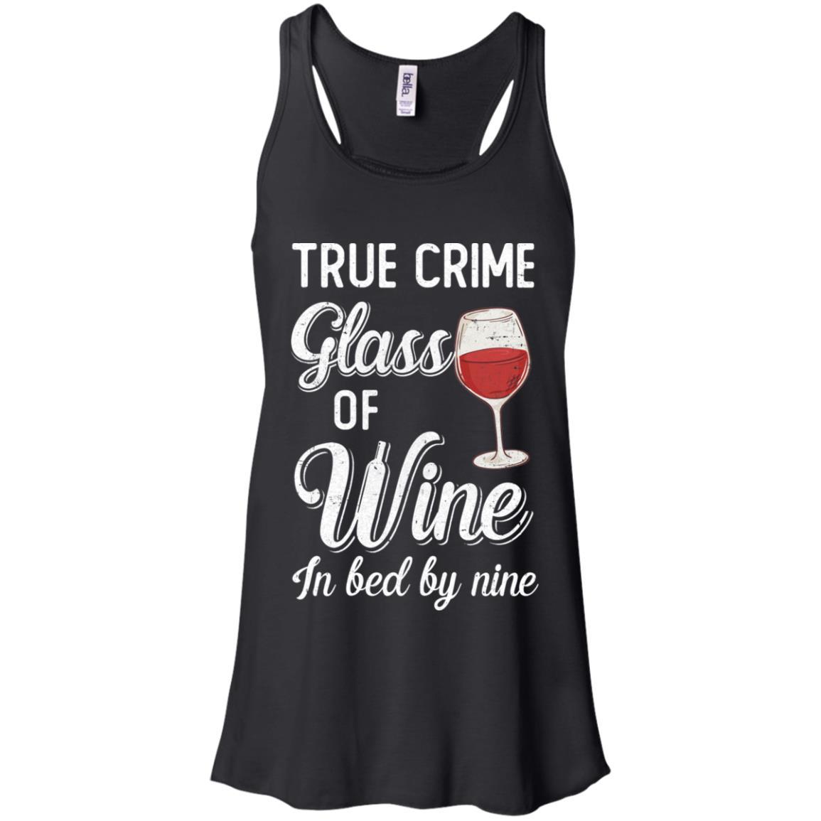 True Crime Glass Of Wine In Bed By Nine Funny Wine For Party