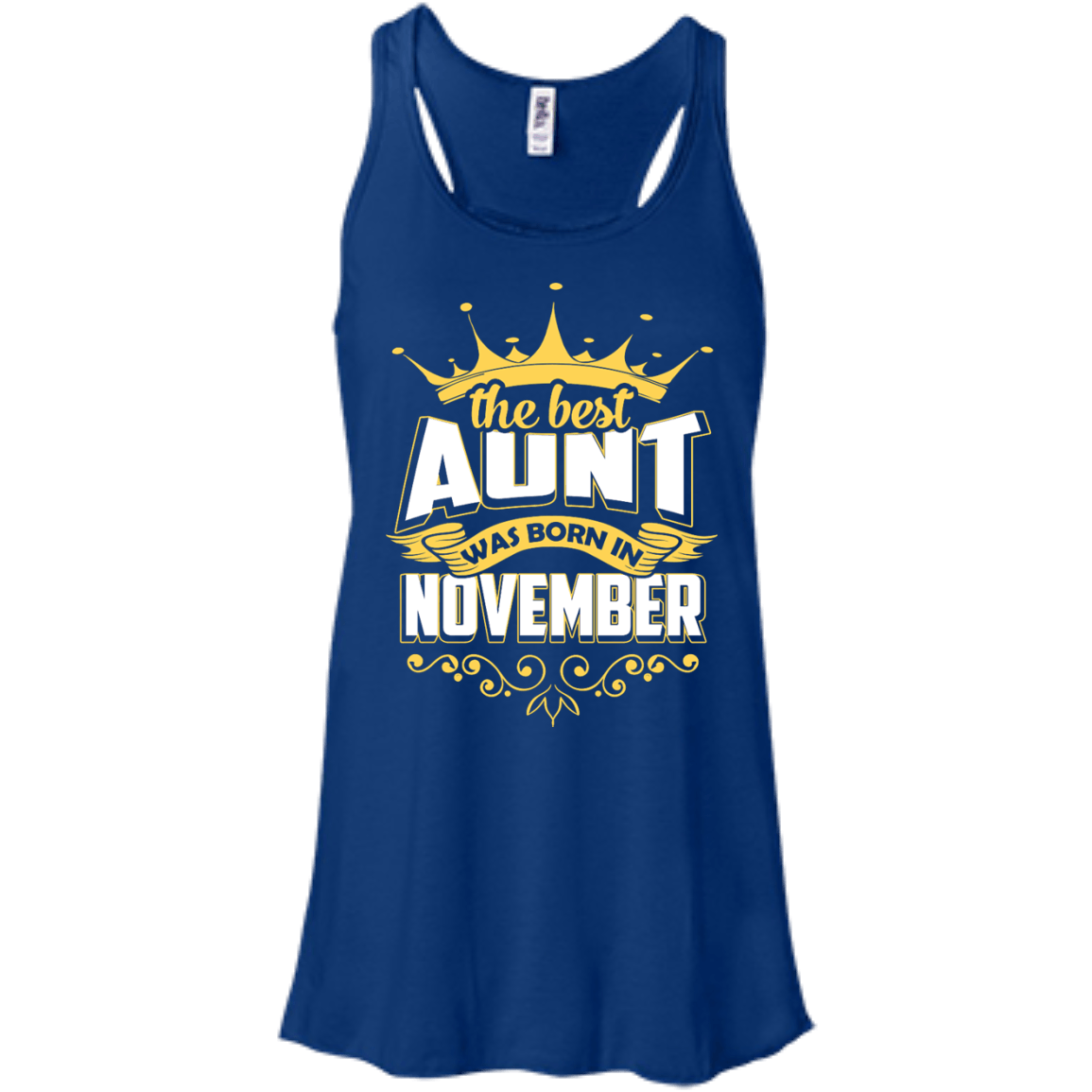 The Best Aunt Was Born In November-T-Shirt & Hoodie-Women's Flowy Racerback Tank-True Royal