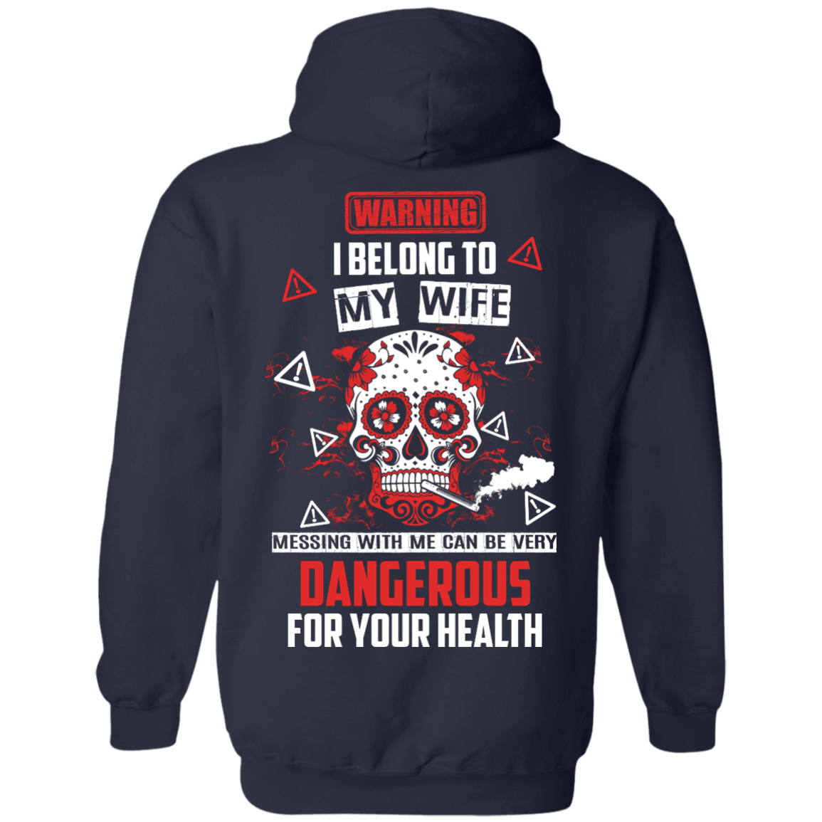 Warning I Belong To My Wife T Shirt-T-Shirt & Hoodie-Pullover Hoodie-Navy