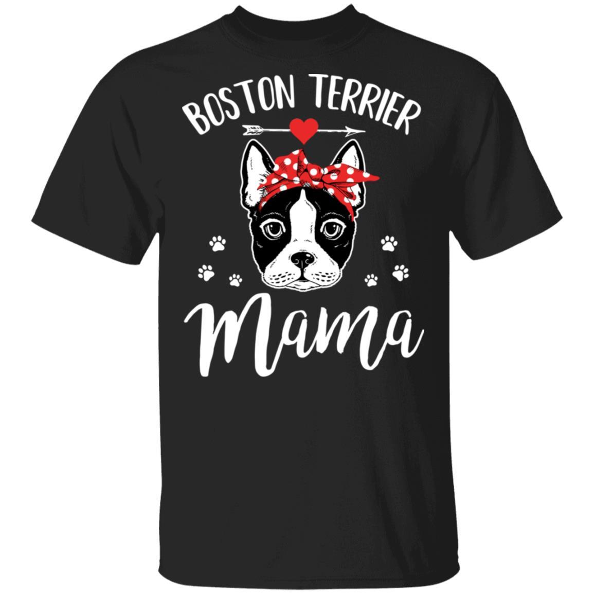 Boston Terrier Mama Funny Boston Terrier Lover-T-Shirt & Hoodie-Classic T-Shirt-Black