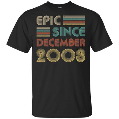 Epic Since December 2008 13th Birthday Gift 13 Yrs Old-T-Shirt & Hoodie-Classic T-Shirt-Black