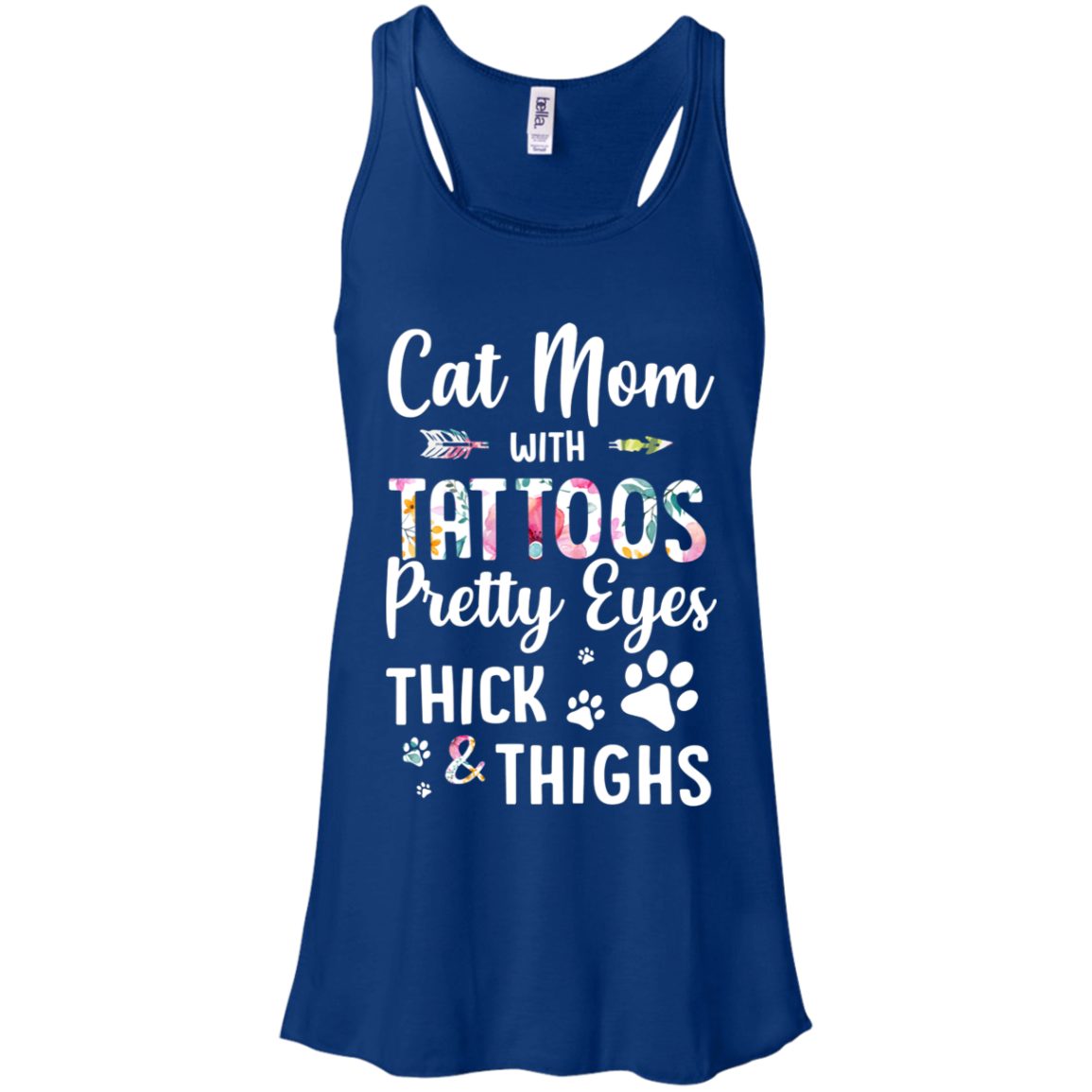 Cat Mom With Tattoos Pretty Eyes Thick Thighs-T-Shirt & Tank Top-Women's Flowy Racerback Tank-True Royal