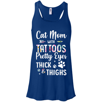 Cat Mom With Tattoos Pretty Eyes Thick Thighs-T-Shirt & Tank Top-Women's Flowy Racerback Tank-True Royal