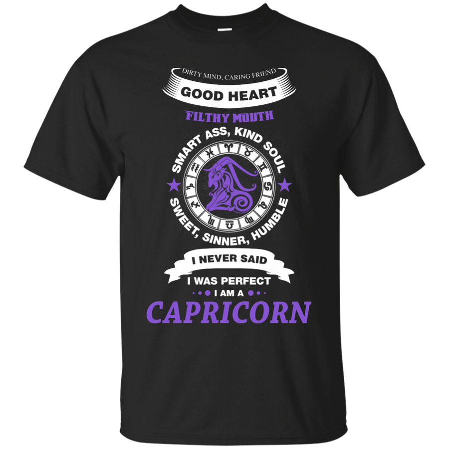I Never Said I Was Perfect I Am A CAPRICORN-T-Shirt & Hoodie-Classic T-Shirt-Black