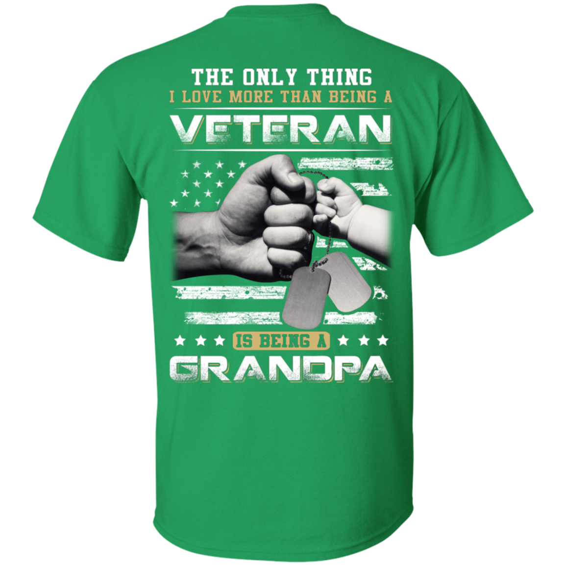 I Love More Than Being A Veteran Is Being A Grandpa-T-Shirt & Hoodie-Classic T-Shirt-Irish Green