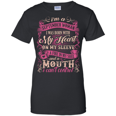 I Am A September Woman I Was Born With My Heart On My Sleeve-T-Shirt & Hoodie-Women's T-Shirt-Black