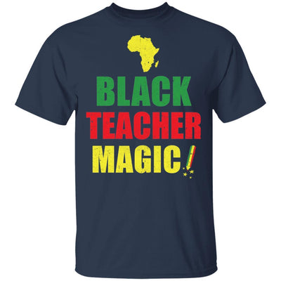 Black Educator Magic Black History Month Teacher Matter Gift-T-Shirt & Hoodie-Classic T-Shirt-Navy
