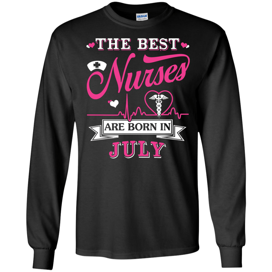 The Best Nurses Are Born In July-T-Shirt & Hoodie-Long Sleeve T-Shirt-Black