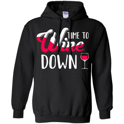 Time To Wine Down Funny Drinking Wine-T-Shirt & Tank Top-Pullover Hoodie-Black