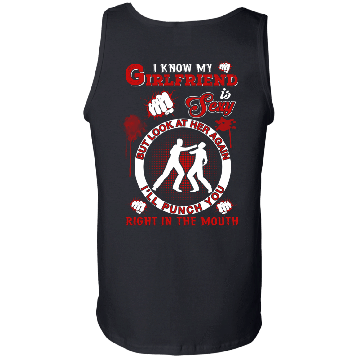 I Know My Girlfriend Is Sexy But Look At Her Again-T-Shirt & Hoodie-Unisex Tank-Black